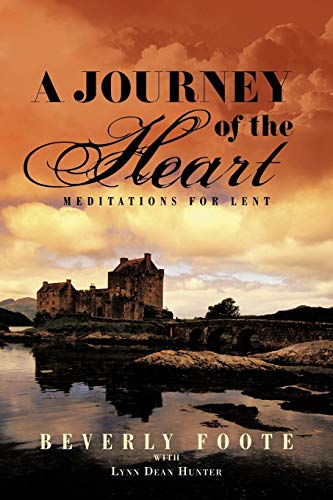 Beispielbild fr A Journey of the Heart Meditations for Lent zum Verkauf von PBShop.store US