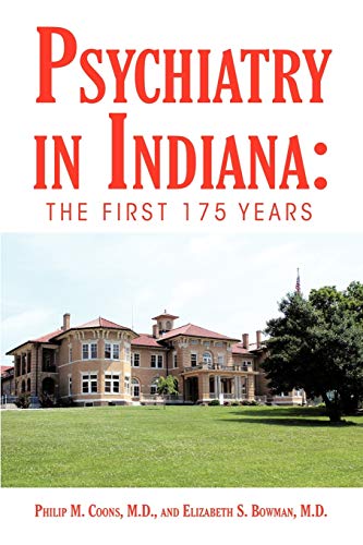 Imagen de archivo de Psychiatry in Indiana : The First 175 Years a la venta por Better World Books: West