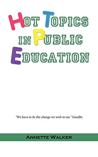 Hot Topics in Public Education (9781450263023) by Walker, Annette