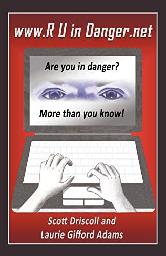 Beispielbild fr www. R U in Danger.net: Are you in danger? More than you know! zum Verkauf von BooksRun