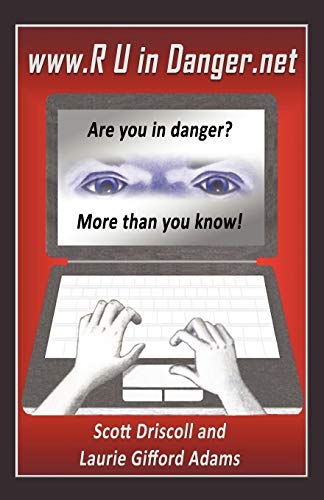 Imagen de archivo de www. R U in Danger.net: Are you in danger? More than you know! a la venta por BooksRun