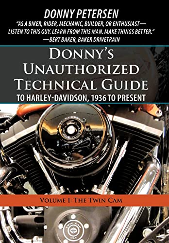 9781450267717: Donny's Unauthorized Technical Guide to Harley-Davidson, 1936 to Present: Volume I: The Twin Cam