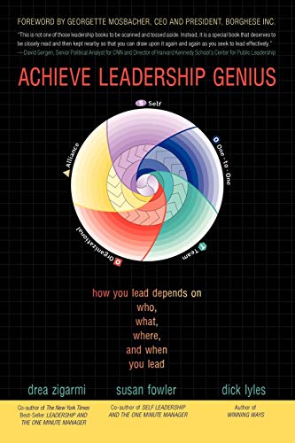 Imagen de archivo de Achieve Leadership Genius: How You Lead Depends on Who, What, Where, and When You Lead a la venta por ThriftBooks-Dallas