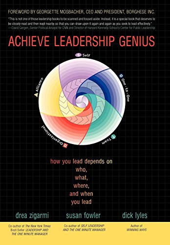 9781450269018: Achieve Leadership Genius: How You Lead Depends on Who, What, Where, and When You Lead