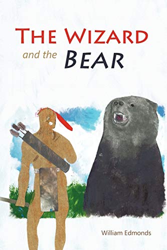 The Wizard and the Bear (9781450269247) by Edmonds, William