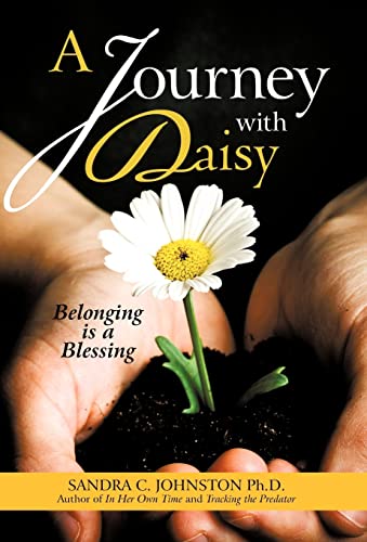 A Journey with Daisy: Belonging is a Blessing [Hardcover ] - Johnston, Sandra C.