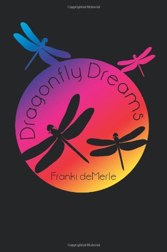 9781450272445: Dragonfly Dreams
