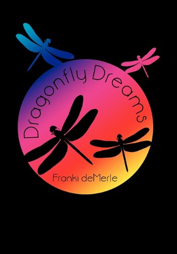 9781450272452: Dragonfly Dreams