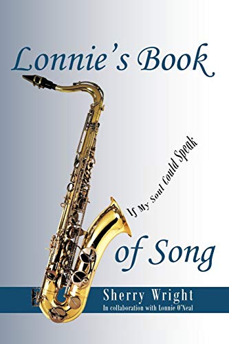 9781450273299: Lonnie's Book of Song: If My Soul Could Speak