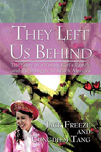 Beispielbild fr They Left Us Behind: The Story of a Young Girl's Family and the Struggle to Reach America zum Verkauf von Chiron Media