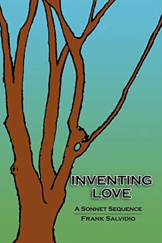 9781450274708: Inventing Love: A Sonnet Sequence