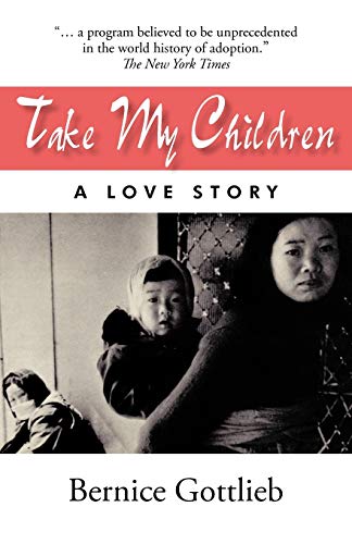 9781450275477: Take My Children: A Love Story