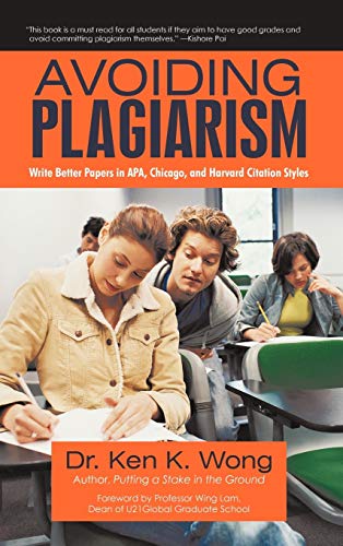 9781450276290: Avoiding Plagiarism: Write Better Papers in APA, Chicago, and Harvard Citation Styles