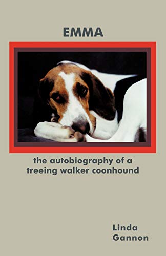 9781450280006: The Autobiography of a Treeing Walker Coonhound: Emma