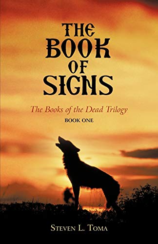 9781450280143: The Book of Signs: The Books of the Dead Trilogy: Book One