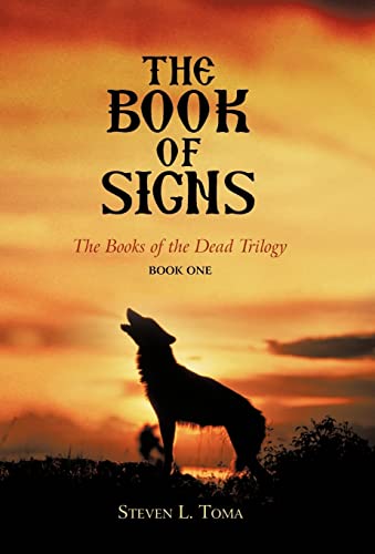 9781450280150: The Book of Signs: The Books of the Dead Trilogy: Book One
