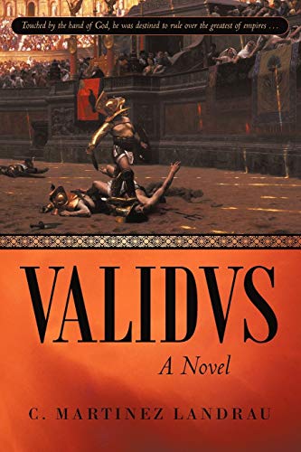 9781450280174: Validvs: A Novel