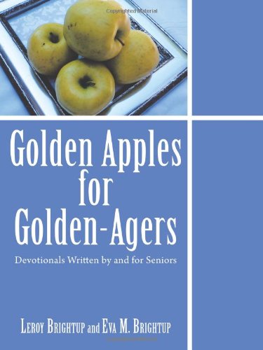 9781450281386: Golden Apples for Golden-agers: Devotionals Written by and for Seniors