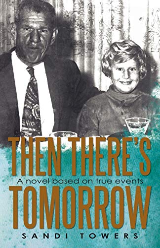 Stock image for Then There's Tomorrow for sale by Lucky's Textbooks