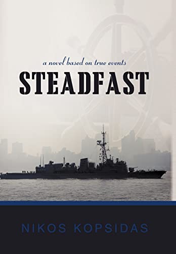 Steadfast, a Novel based on True Events