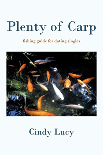 Beispielbild fr Plenty of Carp: A Fishing Guide for Dating Singles zum Verkauf von Chiron Media