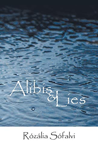 Alibis and Lies (Paperback) - R Z Lia S Falvi