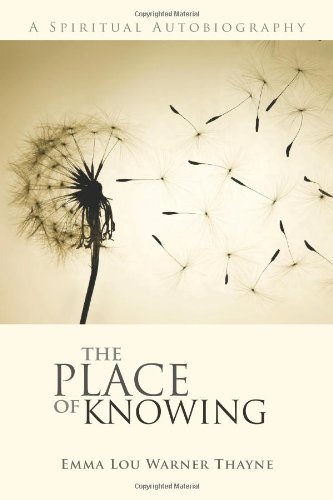 Stock image for The Place of Knowing: A Spiritual Autobiography for sale by The Book Garden