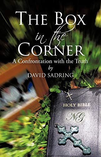 9781450288521: The Box in the Corner: A Confrontation with the Truth