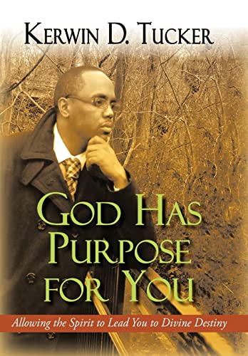 Stock image for God Has Purpose for You: Allowing the Spirit to Lead You to Divine Destiny for sale by Lucky's Textbooks