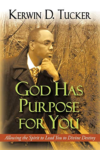 Stock image for God Has Purpose for You: Allowing the Spirit to Lead You to Divine Destiny for sale by Lucky's Textbooks