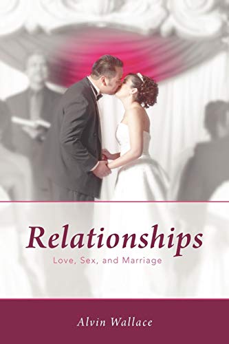 Beispielbild fr Relationships: Love, Sex, and Marriage zum Verkauf von Chiron Media