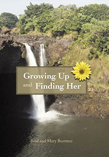 9781450291026: Growing Up and Finding Her