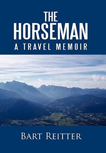 Stock image for The Horseman: A Travel Memoir for sale by Lucky's Textbooks