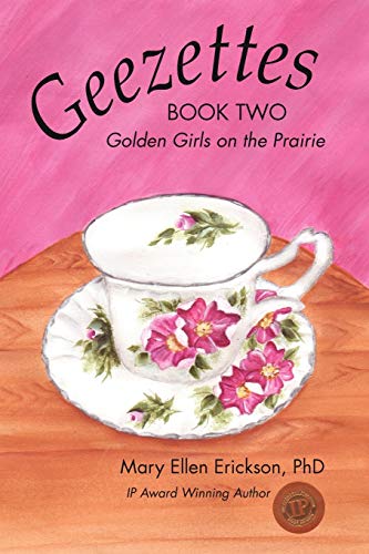 Beispielbild fr Geezettes Book Two: Golden Girls on the Prairie zum Verkauf von Lucky's Textbooks