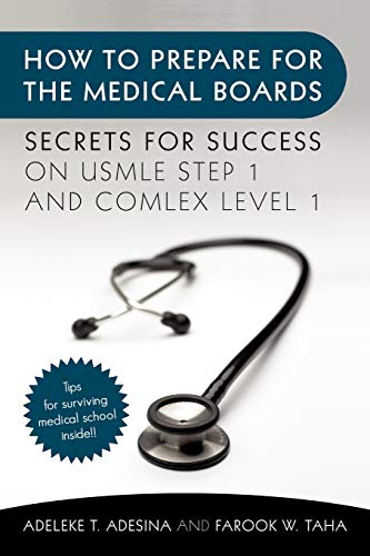 Stock image for How to Prepare for the Medical Boards : Secrets for Success on Usmle Step 1 and Comlex Level 1 for sale by Better World Books