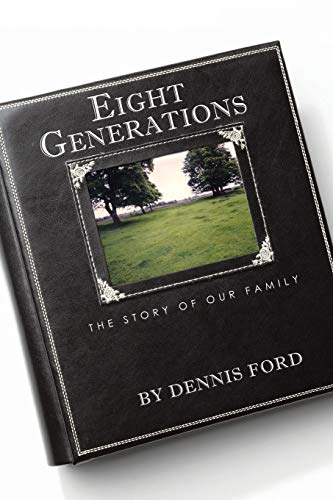 9781450299015: Eight Generations: The Story of Our Family