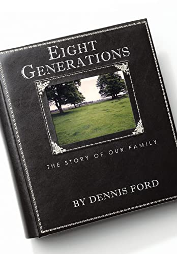 9781450299022: Eight Generations: The Story of Our Family