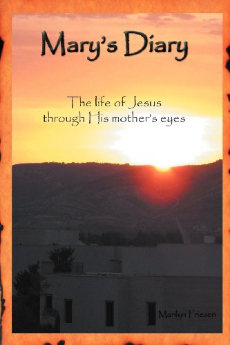 9781450299756: Mary's Diary: The Life of Jesus Through His Mother's Eyes