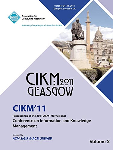Beispielbild fr CIKM 11 Proceedings of the 2011 ACM International Conference on Information and Knowledge Management Vol 2 zum Verkauf von Ria Christie Collections
