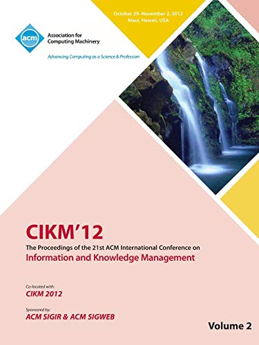 Beispielbild fr Cikm12 Proceedings of the 21st ACM International Conference on Information and Knowledge Management V2 zum Verkauf von Ria Christie Collections