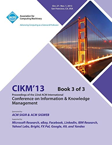 Beispielbild fr CIKM 13 Proceedings of the 22nd ACM International Conference on Information & Knowledge Management V3 zum Verkauf von Ria Christie Collections