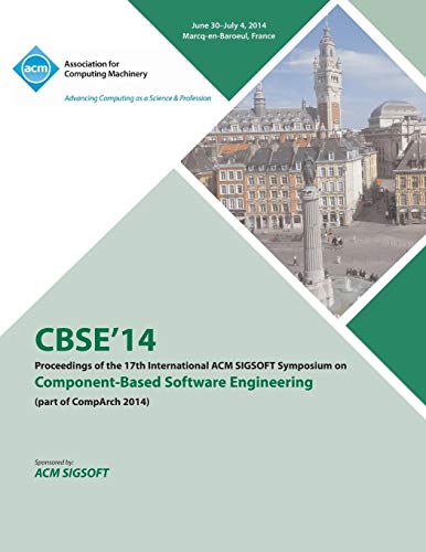 Stock image for CBSE 14 17th International ACM SIGSOFT Symposium on Component Based Software Engineering and Software Architecture for sale by Ria Christie Collections