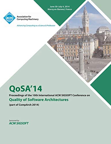 Imagen de archivo de QoSA14 10th International ACM SIGSOFT Conference on the Quality of Software Architectures 14 a la venta por PBShop.store US