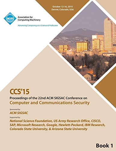 Beispielbild fr CCS 15 22nd ACM Conference on Computer and Communication Security Vol1 zum Verkauf von PBShop.store US