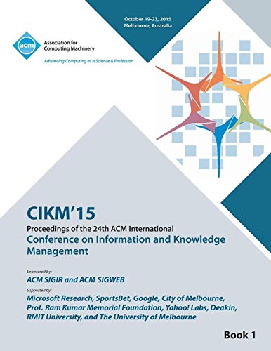 Beispielbild fr CIKM 15 Conference on Information and Knowledge Management Vol1 zum Verkauf von Ria Christie Collections