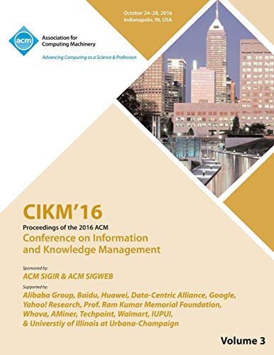 Beispielbild fr CIKM 16 ACM Conference on Information and Knowledge Management Vol 3 zum Verkauf von Ria Christie Collections