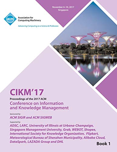Beispielbild fr CIKM '17 : ACM Conference on Information and Knowledge Management - Vol 1 zum Verkauf von Ria Christie Collections