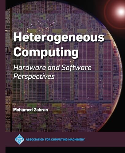 Beispielbild fr Heterogeneous Computing: Hardware and Software Perspectives (Acm Books) zum Verkauf von Books From California