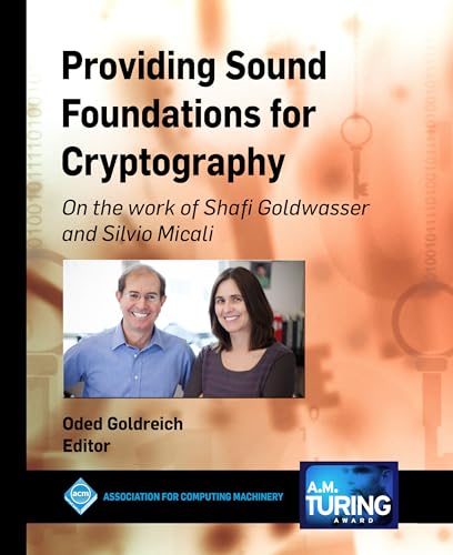 Imagen de archivo de Providing Sound Foundations for Cryptography: On the Work of Shafi Goldwasser and Silvio Micali (ACM Books) a la venta por Lucky's Textbooks