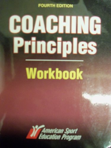 Beispielbild fr Coaching Principles; Workbook [4 E] zum Verkauf von Better World Books